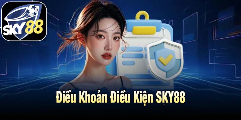 Điều Khoản Điều Kiện SKY88
